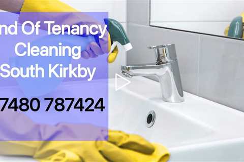 End Of Lease Cleaners South Kirkby Letting Agent Landlord and Tenant Pre & Post Deep Clean Services