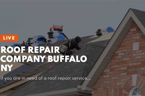 Roof Repair Company Buffalo NY