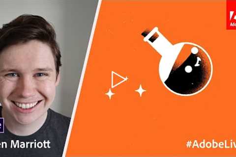 Adobe Live Episode 34: Animation with Ben Marriott