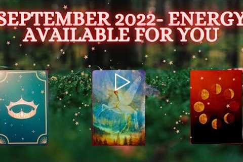 September 2022: Energy available for you in Career 🎓Relationship👫Spirituality 👼🏻