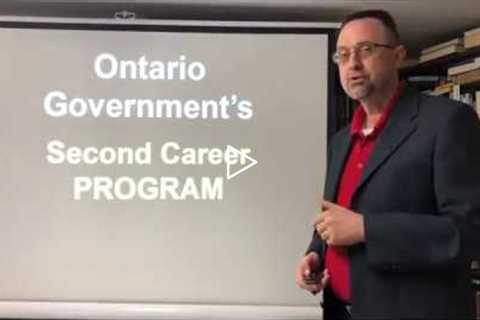 SECOND CAREER Program / Ontario Government / SKILLS Training / FINANCIAL Support / HOW TO QUALIFY