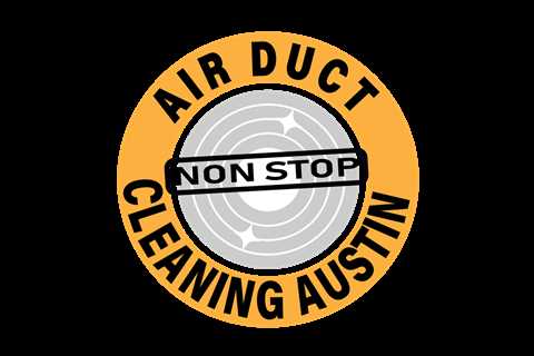 Nonstop air duct cleaning Austin offer First class and