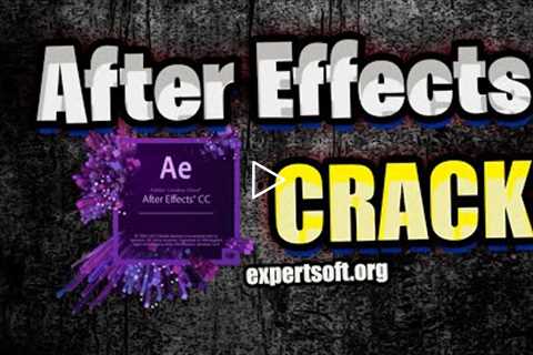 Adobe After Effects Crack Download Free PC 2022 + Tutorial- After Effects Cracked - Full Adobe Crack