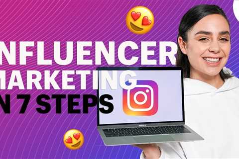 How to Do Influencer Marketing