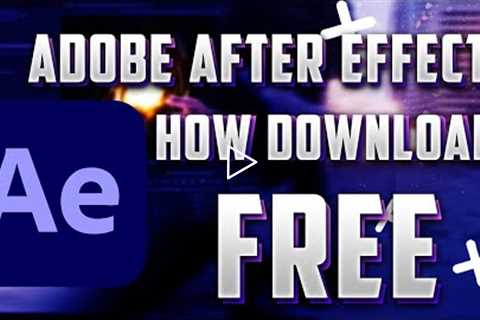 Adobe After Effects FREE 2022 || Download Full Version || After Effects 2022