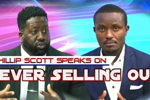 Phillip Scott On Never Selling Out For Advertising Dollars & Expanding Grassroots Black Media