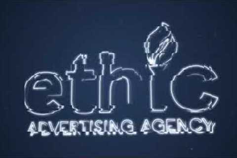 Ethic Advertising Agency Creative Reel 2022