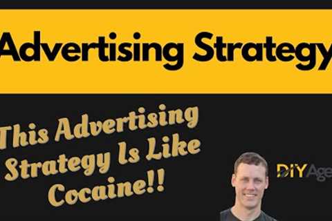 Advertising Strategy | This Advertising Strategy Is Like Cocaine