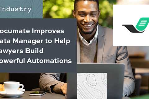Documate Improves Data Manager to Help Lawyers Build Powerful Automations