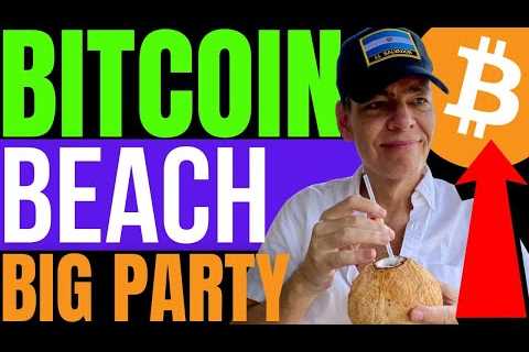 EL SALVADOR TO HOST BITCOIN BEACH PARTY FEATURING MAX KEISER AND STACY HERBERT!!