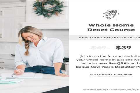 Whole Home Reset Course Sale & the New Year’s Declutter Edition