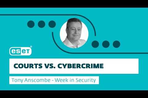 Courts vs. cybercrime – Week in security with Tony Anscombe