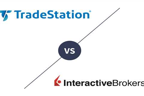 Tradestation vs. Interactive Brokers