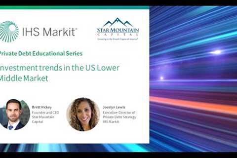 Private Debt Educational Series: Investment trends in the US Lower Middle Market