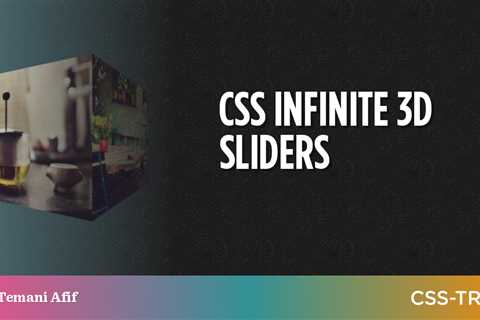 CSS Infinite 3D Sliders