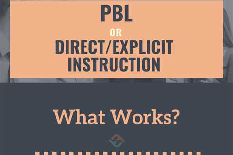 Direction Instruction Versus Project-Based Learning