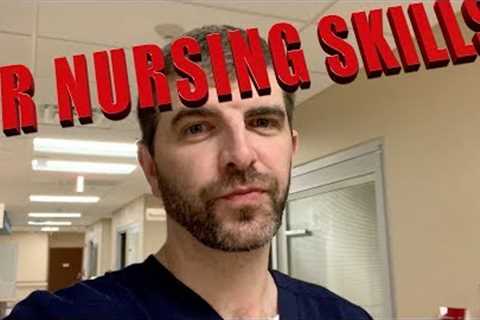 ER NURSING SKILLS: Handling Different Patients