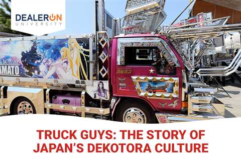 The Story of Japan’s Dekotora Culture