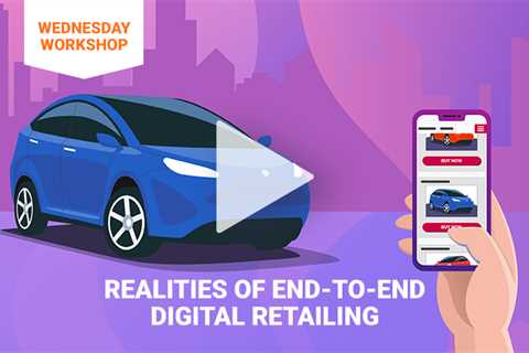 Realities of End to End Digital Retailing