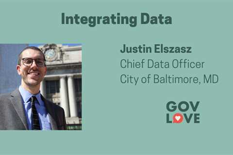 Podcast: Integrating Data with Justin Elszasz, Baltimore, MD