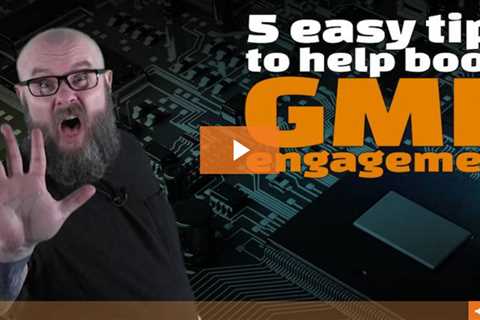 5 tips to boost GMB engagement