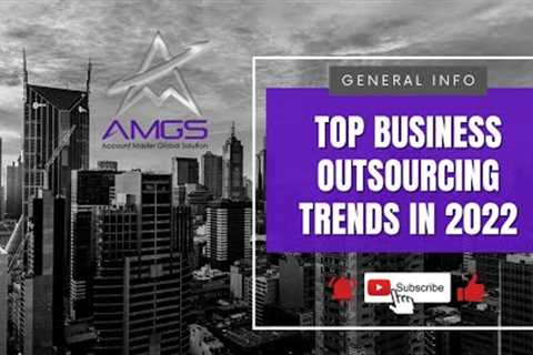 TOP BUSINESS OUTSOURCING TRENDS IN 2022