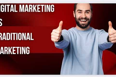 What is digital marketing | traditional  marketing  VS digital marketing |Type of digital marketing