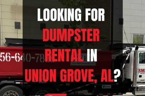 Dumpster Rental Union Grove AL