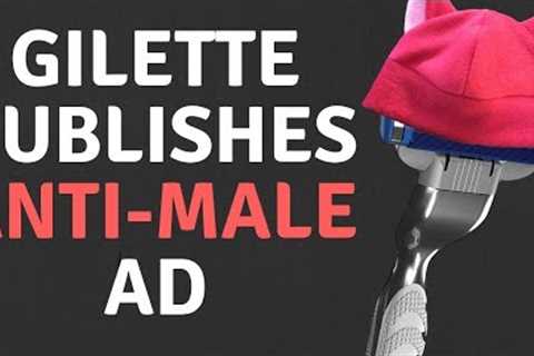 Gillette Gets WOKE! Anti-Male Ad Fails Spectacularly!