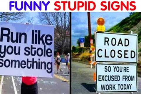 Signs Were So Hilariously Absurd | Epic Failures #16