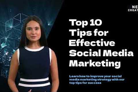 10 Expert Tips for Successful Social Media Marketing as a Small Business | New Creatives Media