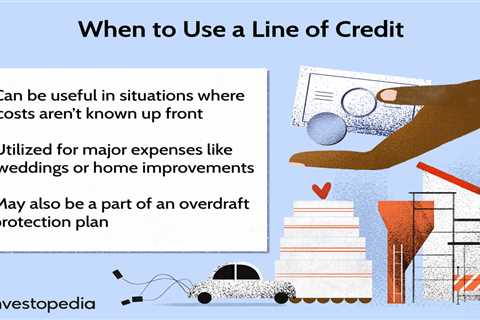 Lines of Credit: When to Use Them and When to Avoid Them