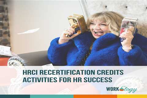 HRCI Recertification Credits Activities for HR Success