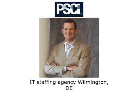 IT staffing agency Wilmington, DE - PSCI