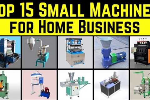 Top 15 Small Machines for Home Business  - That Can Make You Money