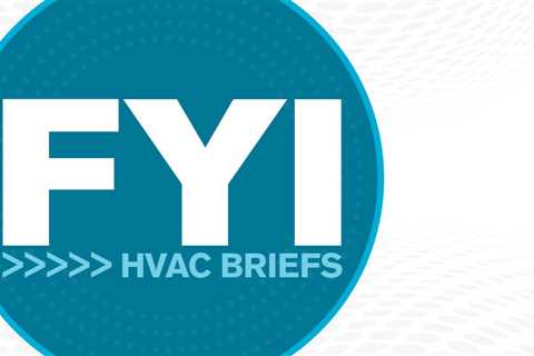 FYI: News Briefs in HVAC - March 6, 2023