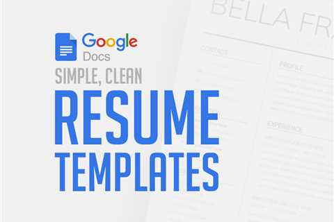 15+ Best Google Docs Resume Templates