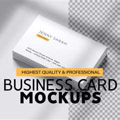 20+ Business Card Mockups to Elevate Your Brand