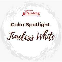 Color Spotlight – Timeless White
