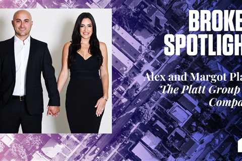 Broker Spotlight: Alex and Margot Platt, The Platt Group at Compass