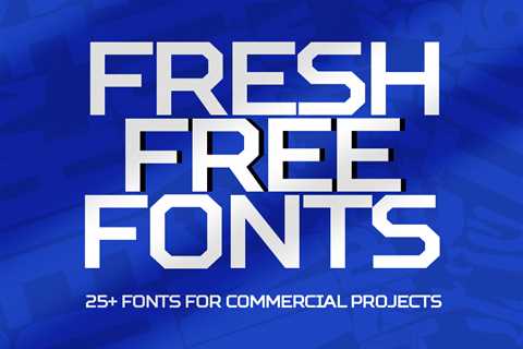 Fresh Free Fonts – 25+ Fonts For Commercial Projects