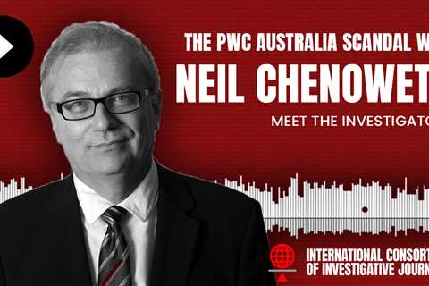 Behind the scenes of the PwC tax leak scandal with Neil Chenoweth