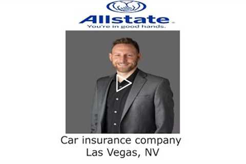 Car insurance company Las Vegas, NV - Tyler Wagner Allstate Insurance