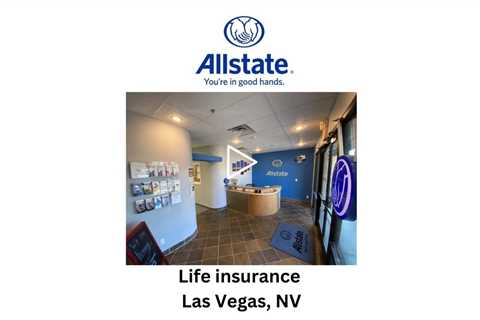 Life insurance Las Vegas, NV - Tyler Wagner: Allstate Insurance