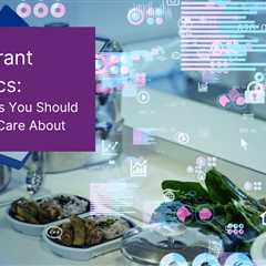 Restaurant Analytics: The Metrics You Should Know and Care About