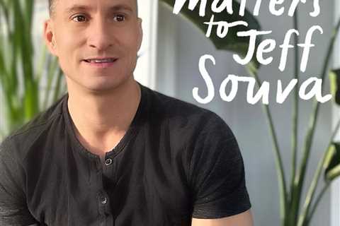 What Matters to Jeff Souva