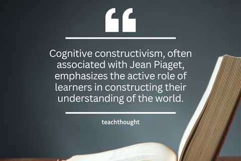 What Is Cognitive Constructivism?