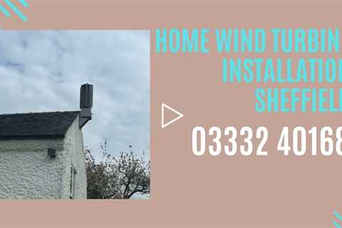 Domestic Wind Turbine Installation Sheffield Affordable Home Roof Mounted Wind Power Generation