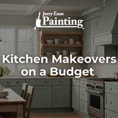 Kitchen Makeovers on a Budget