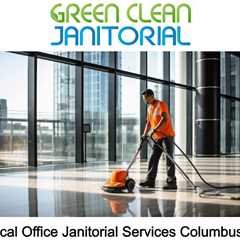 Medical Office Janitorial Services Columbus, OH
